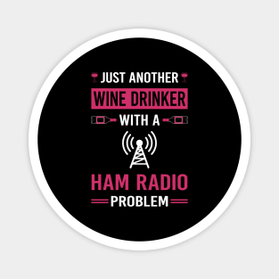 Wine Drinker Ham Radio Amateur Radio Magnet
